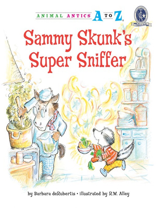 Title details for Sammy Skunk's Super Sniffer by Barbara deRubertis - Available